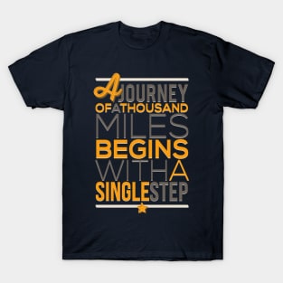 a journey of a thousand mile T-Shirt